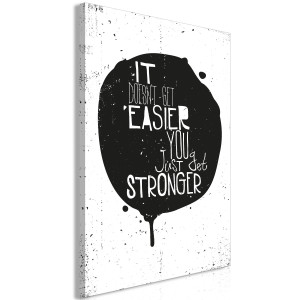 Kép - It Doesn't Easier You Just Get Stronger (1 Part) Vertical
