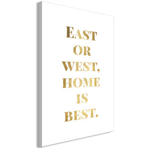 Kép - Gold Home Is Best (1 Part) Vertical