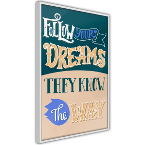Plakát - Dreams Know the Way