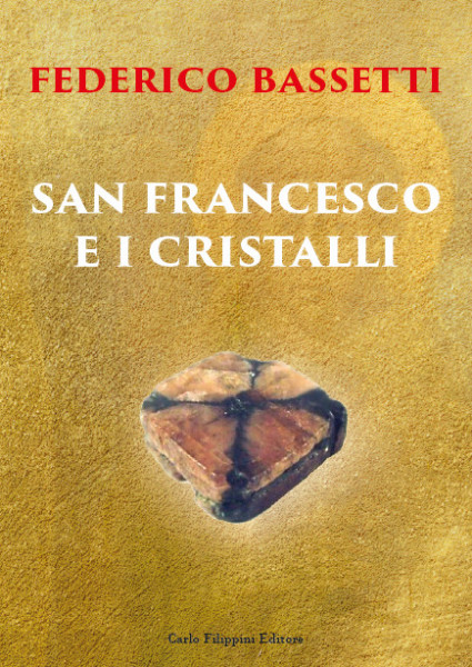 SAN FRANCESCO E I CRISTALLI - Federico Bassetti