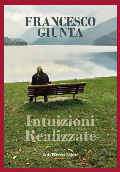INTUIZIONI REALIZZATE di Francesco Giunta