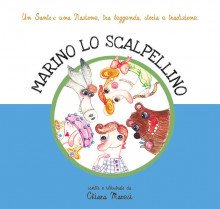 MARINO LO SCALPELLINO scritto e illustrato da Chiara Maresi con la collaborazione della logopedista Raffaella Carlini e di Laura Mancini.