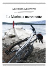 LA MARINA A MEZZANOTTE - Maurizio Mazzotti