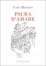 PAURA D'AMARE di Catia Berardi