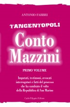 Tangentopoli, Conto Mazzini Primo Volume - Antonio Fabbri