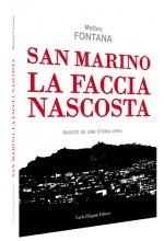 SAN MARINO LA FACCIA NASCOSTA di Matteo Fontana