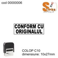 #Stampila CONFORM CU ORIGINALUL COLOP C10