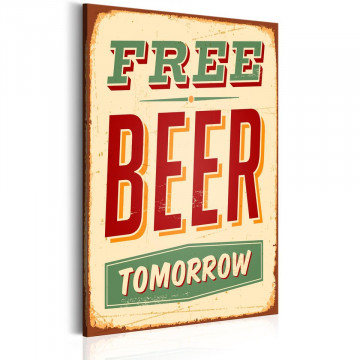 Tablou - Free Beer Tomorrow