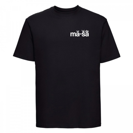 tricou unisex "'ai de mă-sa" negru