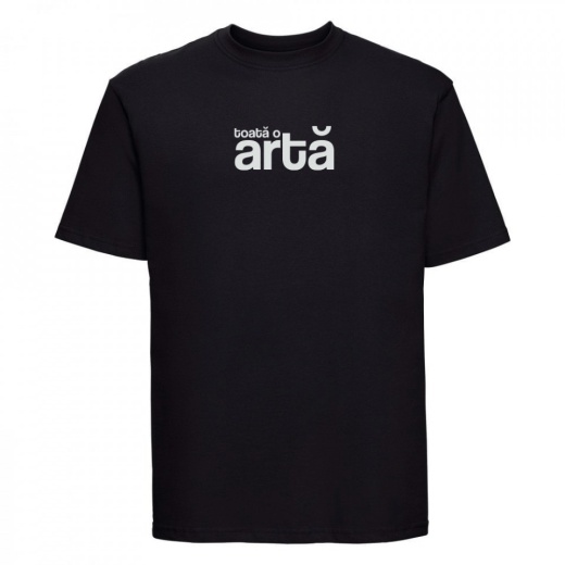 tricou unisex negru "toată o artă"