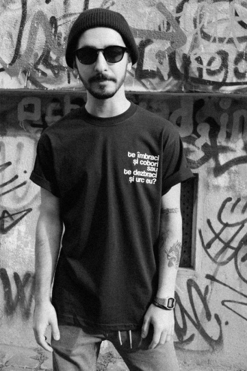 tricou unisex "te îmbraci și cobori" negru