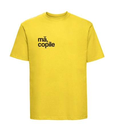 tricou unisex "mă, copile"