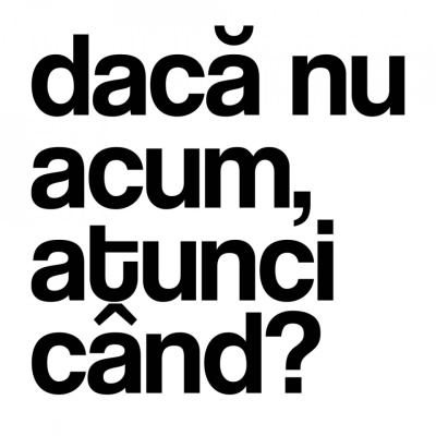tricou unisex alb "dacă nu acum, atunci când?"