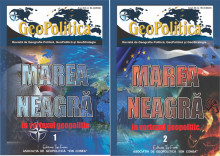 MAREA NEAGRĂ IN VORTEXUL GEOPOLITIC (I+II)