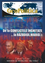 DE LA CONFLICTELE ÎNGHEȚATE LA RĂZBOIUL HIBRID (I)