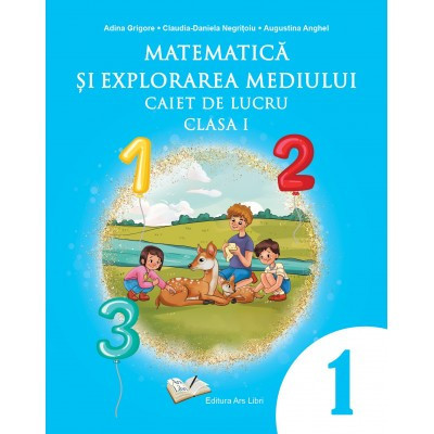 Matematică și explorarea mediului - Caiet de lucru-clasa I