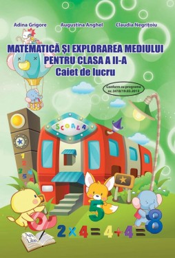 Matematica și explorarea mediului, Clasa a II-a - Caiet de lucru