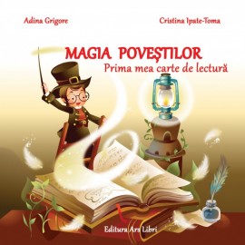 Magia poveștilor - Prima mea carte de lectură