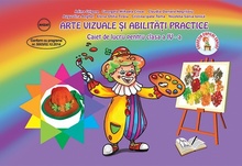 Arte vizuale şi abilităţi practice, Clasa a IV-a - Caiet de lucru