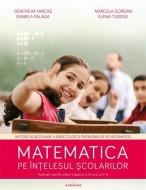 Matematica pe înțelesul școlarilor – aplicații pentru elevii claselor III și IV