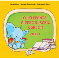 Cu elefantel, citesc si scriu corect! Clasa I