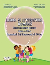 Limba și Literatura Română, Clasa a IV-a - Caiet de lucru (Sem. I și sem. II)
