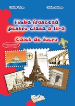 Limba franceză, Clasa a III-a - Caiet de lucru