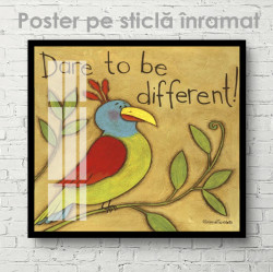 Poster, Îndrăznește să fii diferit