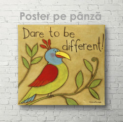 Poster, Îndrăznește să fii diferit