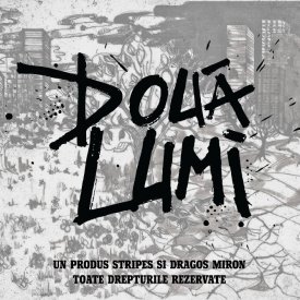 Album „Stripes & Dragos Miron - Doua Lumi”
