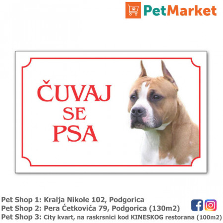 Tabla upozorenja cuvaj se psa petmarket petshop podgorica crna gora americki staford