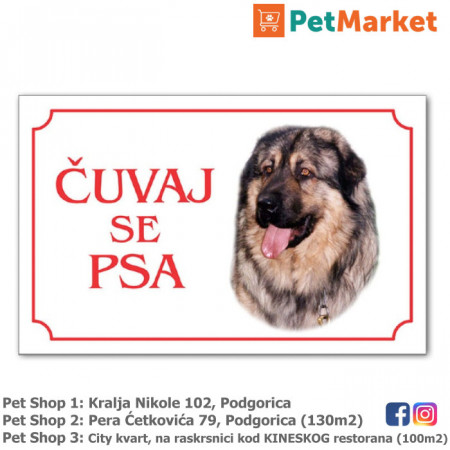 tabla upozorenja cuvaj se psa sarplaninac petmarket petshop podgorica crna gora