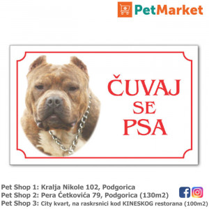 Tabla upozorenja "ČUVAJ SE PSA" Pit Bull