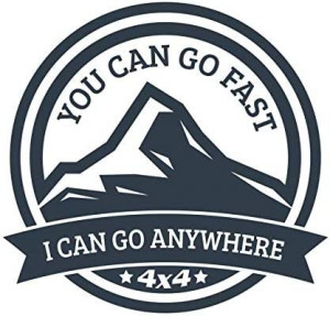 Sticker Auto 4X4 Off Road You Can Go Fast