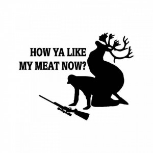 Sticker Auto 4x4 Off Road How Ya Eat My Meat Now?