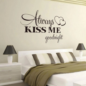 Sticker Perete Always Kiss me Goodnight