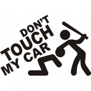 Sticker Don't Touch My Car