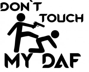 Sticker Don't touch my DAF 20 cm