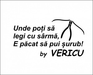 Sticker Auto Unde poti sa legi cu sarma e pacat sa pui surub