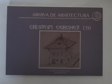 Arhiva de arhitectură - Cristofi Cerchez 150