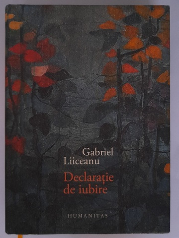 Gabriel Liiceanu -Declarație de iubire