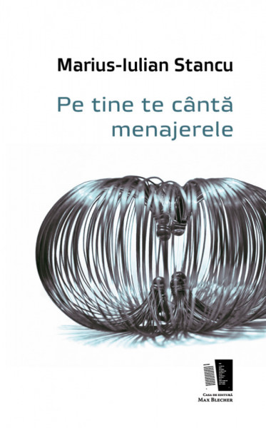 Pe tine te cânta menajerele -Marius-Iulian Stancu