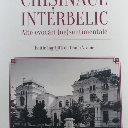 Chisinaul interbelic - Diana Vrabie