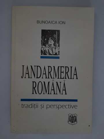 Jandarmeria română - Bunoaica Ion
