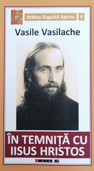 În temniță cu Iisus Hristos - Vasile Vasilache