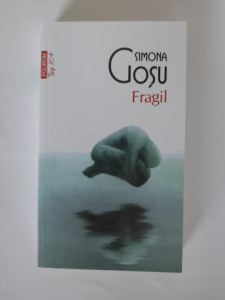 Fragil - Simona Goșu