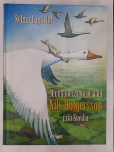 Minunata călătorie a lui Nils Holgersson prin Suedia - Selma Lagerlof