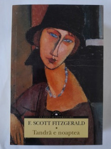 Tandră e noaptea - F. Scott Fitzgerald