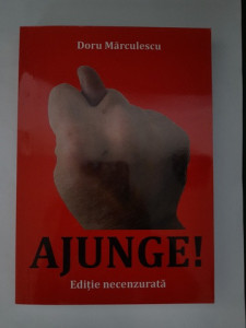 Ajunge! - Doru Mărculescu