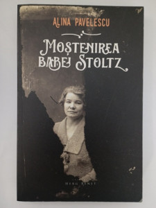 Moștenirea babei Stoltz - Ana Pavelescu